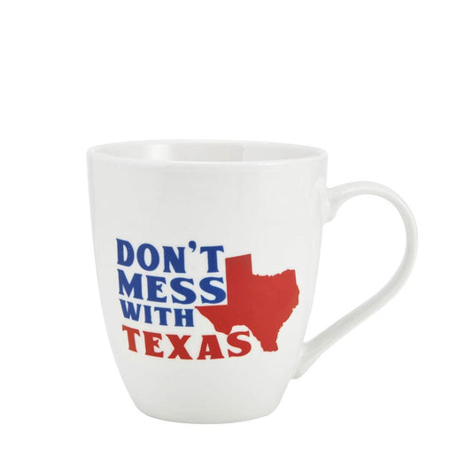 Sentiment Mugs Dont Mess With Texas Mug